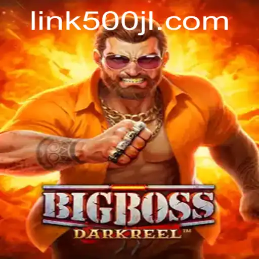 Exploring the Thrilling World of BigBoss: The Game with 500JL